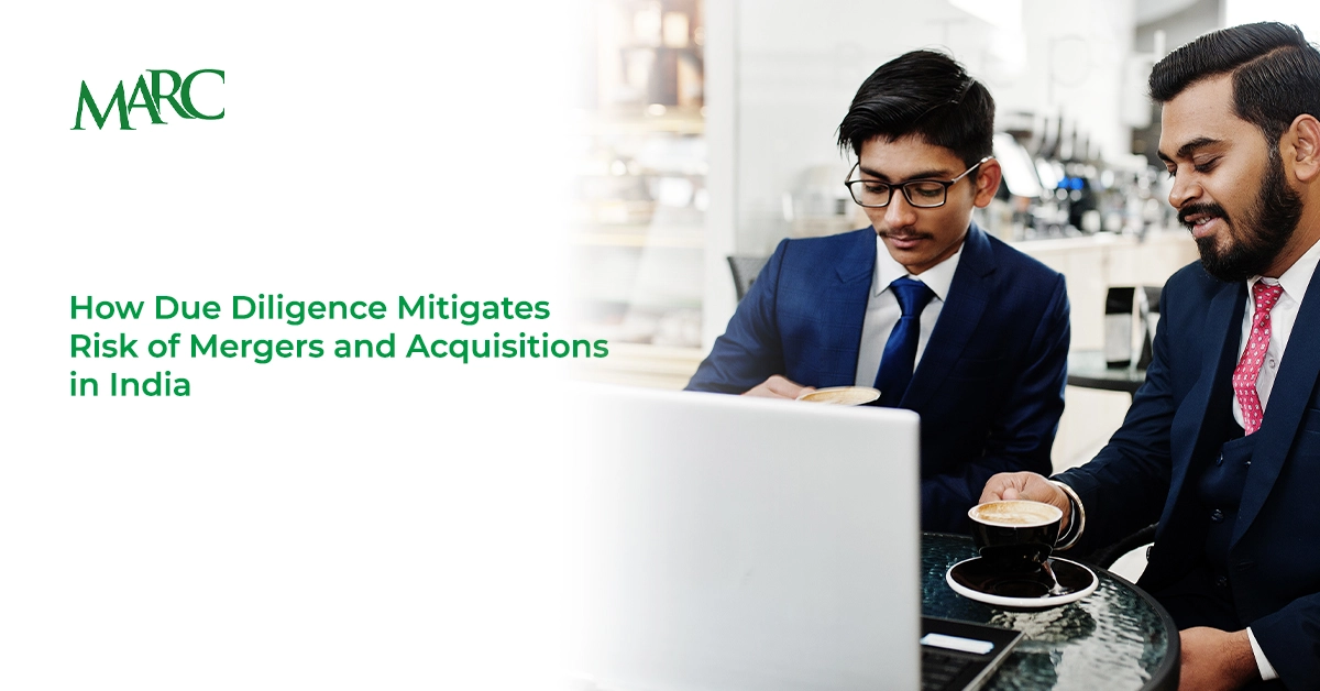 How Due Diligence Can Make or Break Mergers and Acquisition in India