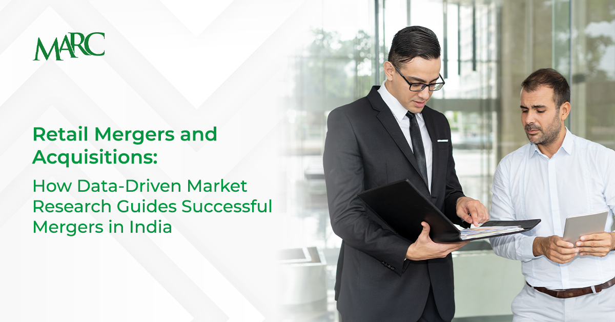 Data-Driven Market Research: Key to Successful Retail Mergers in India